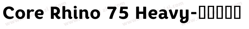 Core Rhino 75 Heavy字体转换